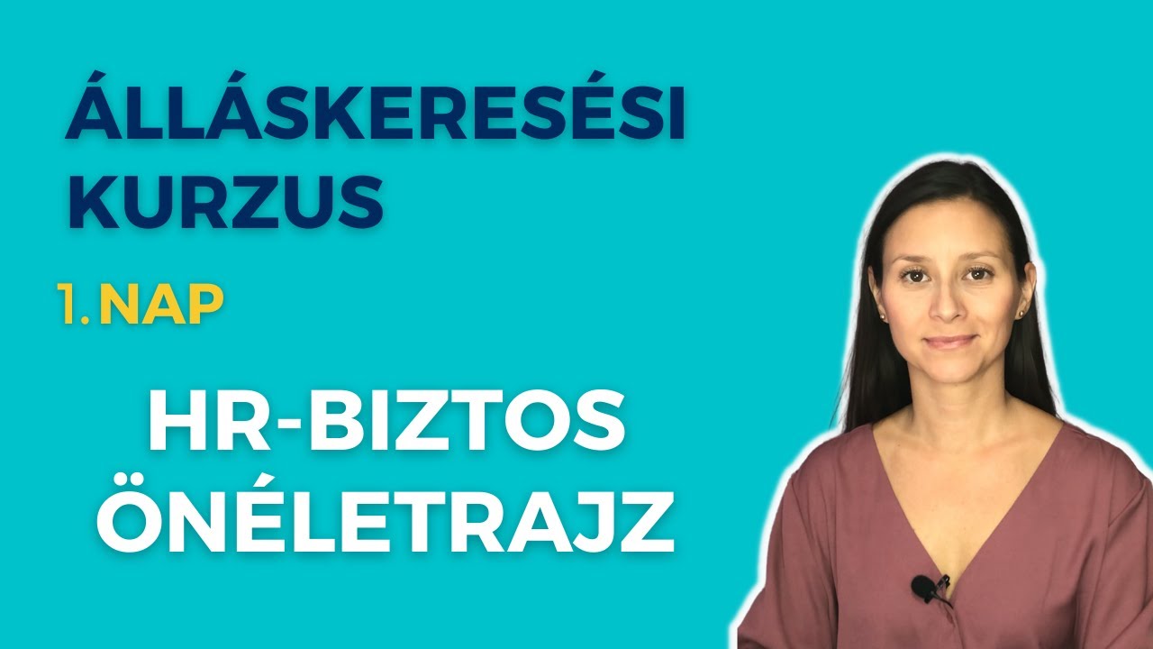 HR-biztos önéletrajz titka – hogy interjúra hívjanak [1. Nap: Álláskeresési Kurzus]