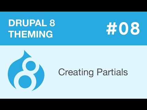 Drupal 8 Theming - Part 08 - Creating Partials