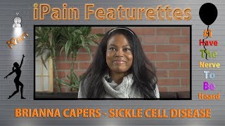 2018-2019 iPain Featurette -Brianna Capers - Sickle Cell Disease