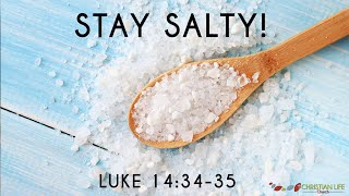Stay Salty | Luke 14:34-35 - Youtube