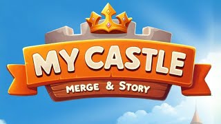 My Castle. Merge & Story Game Android Gameplay screenshot 5