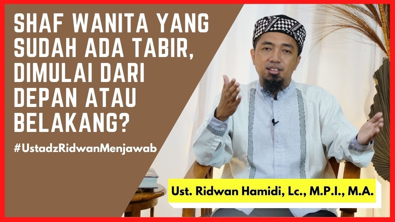 Shaf Wanita yang Sudah ada Tabir, Dimulai dari Depan atau Belakang?