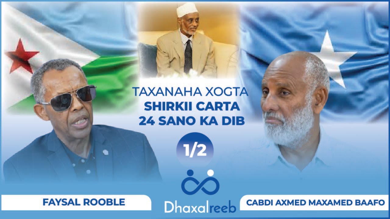 1/2 Taxanaha Xogta Shirkii Carta 24 Sano ka dib | Faysal Rooble
