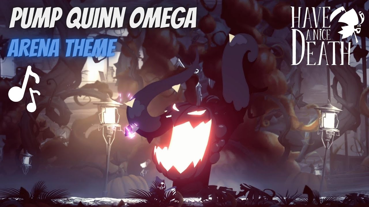 Have A Nice Death Pump Quinn Omega Arena OST YouTube