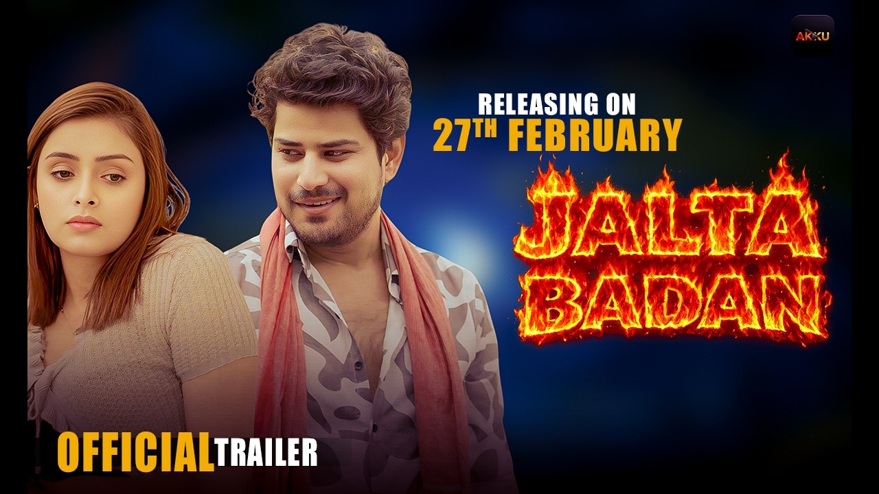 Jalta Badan  | Official Teaser | Releasing On 27th Feb. | Akku OTT