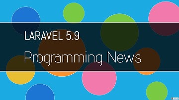 Programming news - Laravel  new Version released