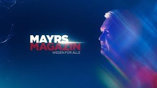 Mayr's Magazin - Wissen für alle | ORF2 | 03.03.2023