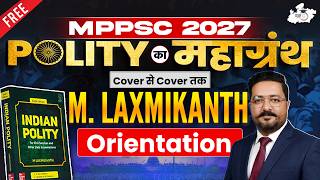 MPPSC 2027 | M. Laxmikant Polity Lecture 01: Orientation | By Anshul Sir || MPPSC StudyIQ
