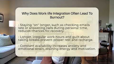 Why Does Work-life Integration Often Lead To Burnout? - The Personal Growth Path