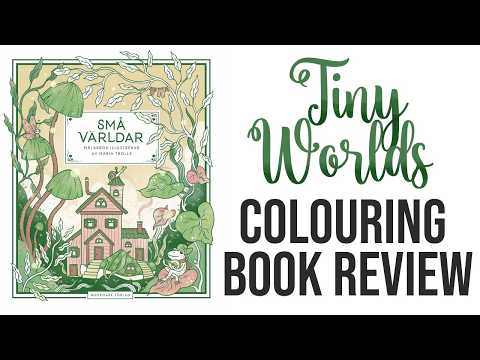 Tiny Worlds by Maria Trolle | Colouring Book Review