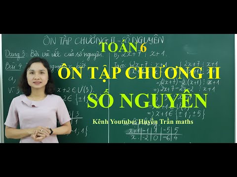 Video Toán 6: Ôn tập Chương II - Số nguyên - youtube