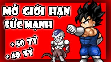 Ngọc Rồng Online - Mở Giới Hạn Sức Mạnh Deplay !