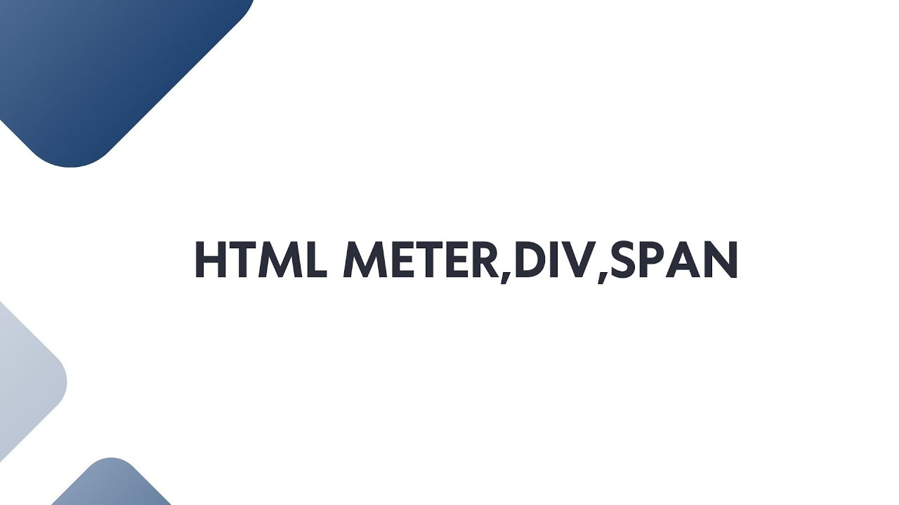 HTML Tags Explained: meter, div, span | Beginner-Friendly HTML Tutorial in Hindi