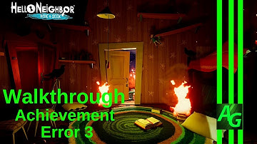 Hello Neighbor: Hide & Seek Secret Achievement Error 3