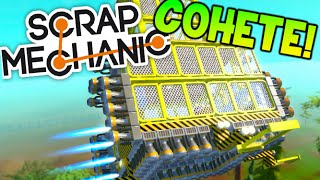 SCRAP MECHANIC MEGA COHETE INCREIBLE !! NAVES ESPACIALES CONSTRUCCIONES Y FUNNY MOMENTS Makiman