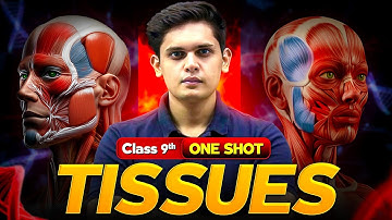 Tissues Complete Chapter🔥| CLASS 9th Science| NCERT covered | Prashant Kirad