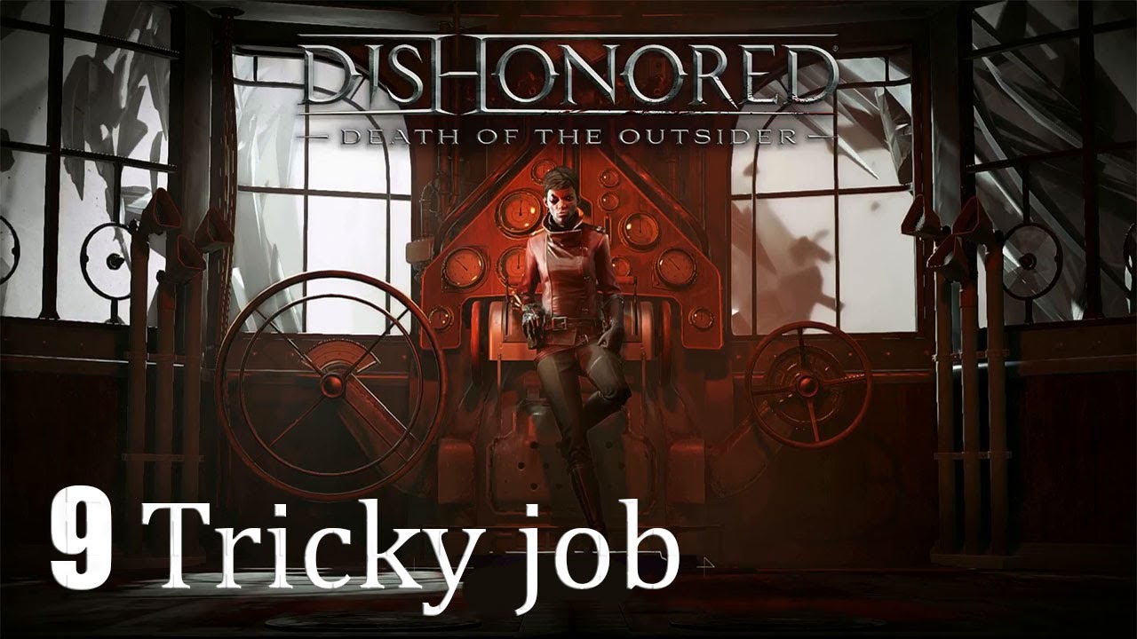 Dishonored: Death of the Outsider - The Bank Job