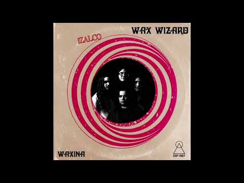 Wax Wizard - Waxina (Single 2026)