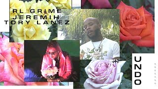 Video thumbnail of "RL Grime - Undo feat. Jeremih & Tory Lanez (Official Music Video)"