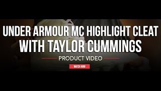 Taylor Cummings and the New Under Armour MC Highlight Cleat