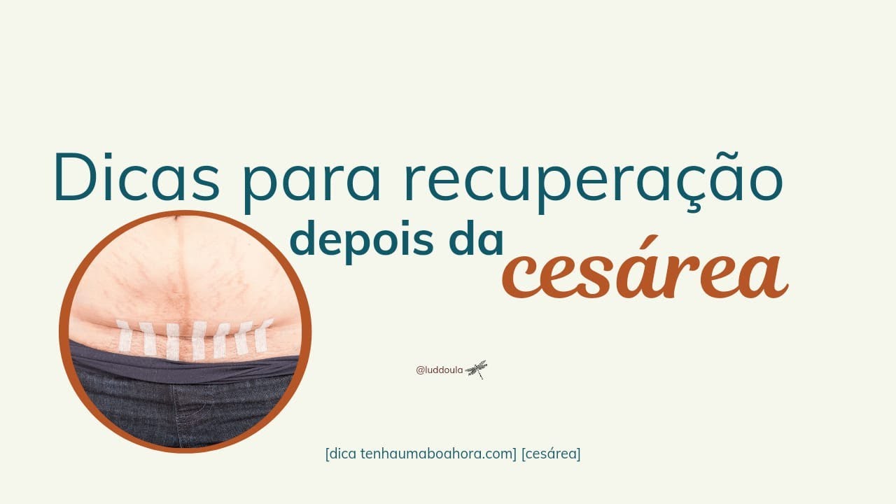 8 dicas para recuperação depois da cesárea - YouTube