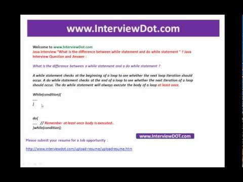 what is the difference between while and do while statement job java interview