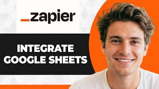 How to Integrate Zapier with Google Sheets (Step By Step) (2026 Guide)
