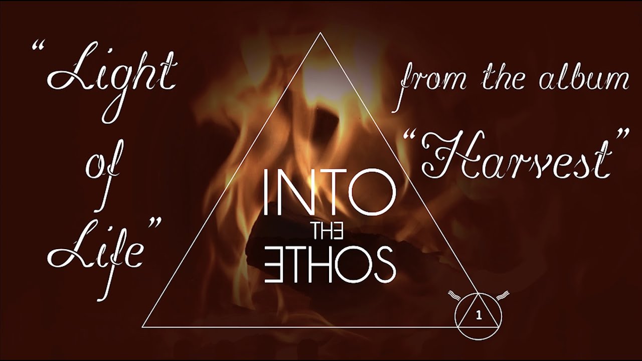 Into the Ethos - Light of Life