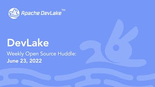 DevLake Community Meetup [June 23, 2022]