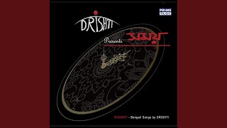 Video thumbnail of "Drishti - O Mono Re"