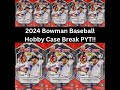 2024 bowman baseball massive release day break night case breaks and more live