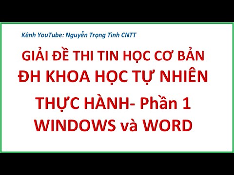 Video Đề thi Chứng Chỉ CNTT Cơ Bản - ĐH Khoa Học Tự Nhiên -... - youtube
