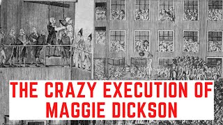 The CRAZY Execution Of Maggie Dickson - Edinburgh's 'Half-Hangit Maggie'