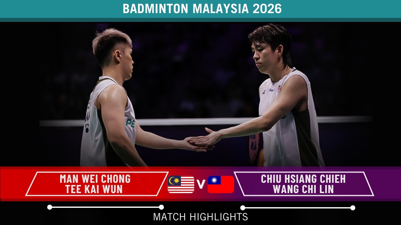 Man Wei Chong/Tee Kai Wun vs Chiu Hsiang Chieh/Wang Chi Lin All England Open 2026 Badminton– R16