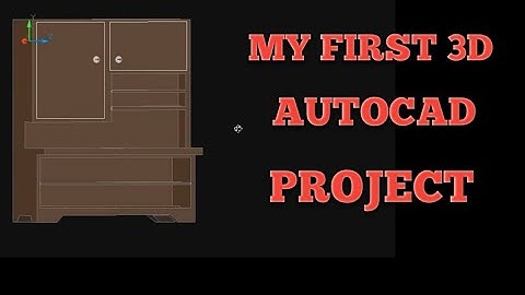 AUTOCAD | 3D | CUPBOARD | MY FIRST AUTOCAD 3D PROJECT