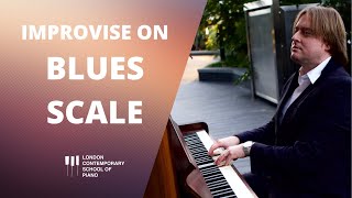 How To Improvise On Blues Scale: Piano Lesson