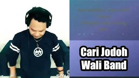 Karaoke Duet | Cari Jodoh - Wali Band