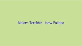 Malam Terakhir  New Pallapa