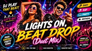 Lights On Beat Drop 🔥 | Hindi Party Song | EDM Bollywood Club Mix