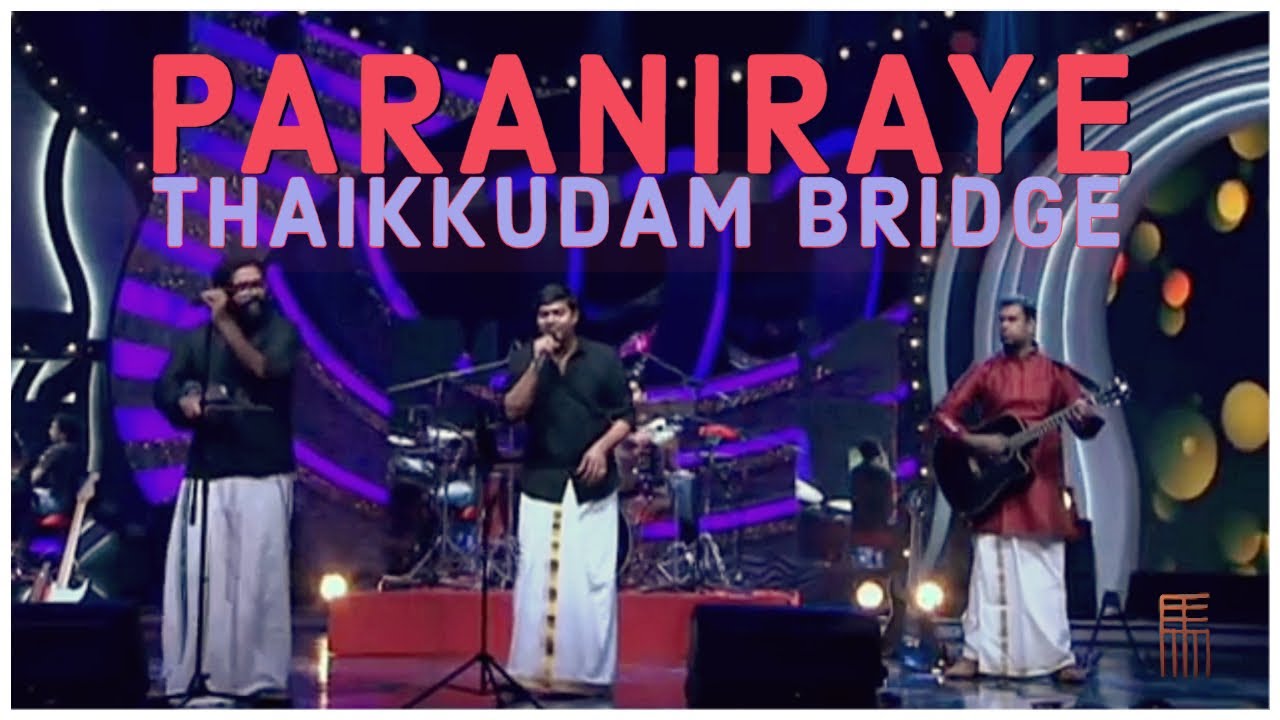 Paraniraye  Malayalam Cover  Onam Song  Thaikkudam Bridge