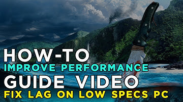 How to Improve Performance and Fix Lag in Far Cry 3 on Low Specs PC