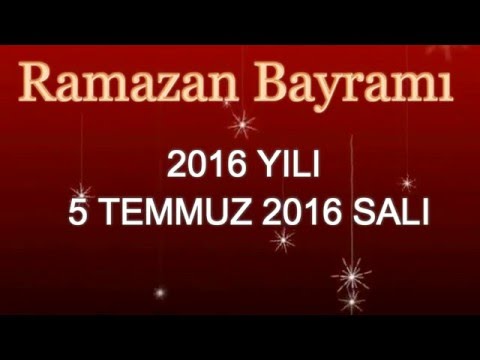 Ramazan bayramı ne zaman | Ramazan bayramı ne zaman 2016