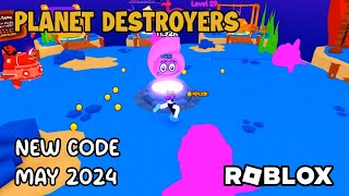 Roblox Planet Destroyers New Code May 2024