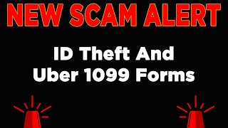 Celebrity NEW SCAM ALERT! "I Never Drove Uber And Got A 1099 From Them?!" IRS Issues Warning In NEW SCAM Wealth