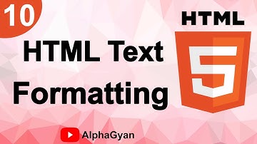 HTML Part10 - HTML Text Formatting | HTML Tutorial in Hindi | HTML Course For Beginners | Alpha Gyan