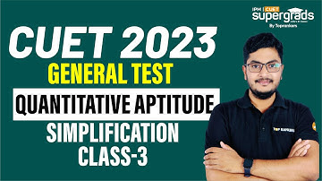 CUET 2023 General Test | Quantitative Aptitude | Simplification (Part 3) | CUET 2023 Preparation