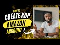 CREATE KDP ACCOUNT ON AMAZON #fypp #Amazonkdp #Amazon #earnmoneyonline #KDP