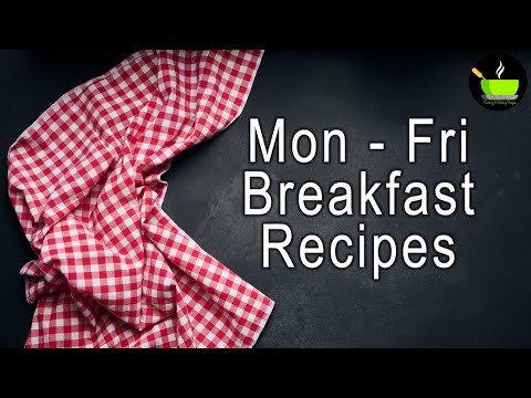Mon - Fri Breakfast Recipes   Simple Breakfast Ideas   Quick & Easy Breakfast Recipes   Breakfast