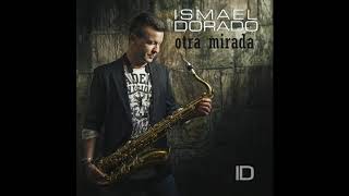 El Mirador. Ismael Dorado. Álbum: Otra Mirada