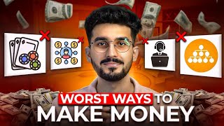 Worst ways to make MONEY ONLINE! ❌  (and BEST WAYS EXPLAINED ☝️)